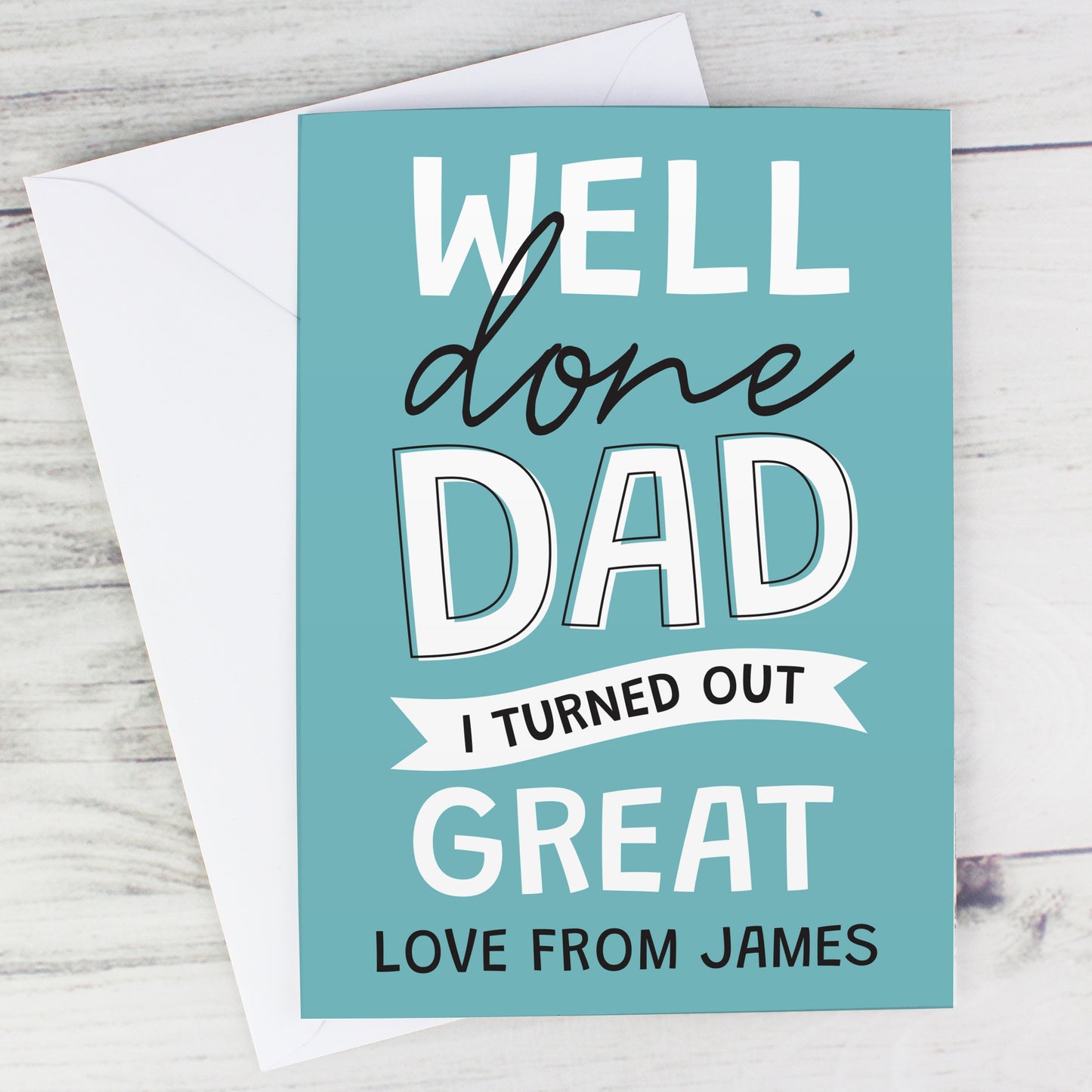 Personalised Well Done Dad... Card